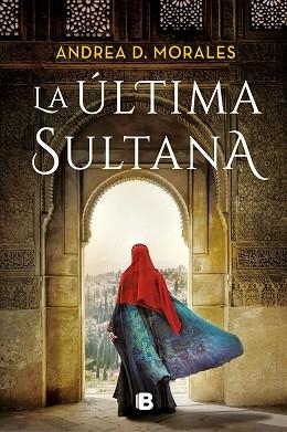 LA ÚLTIMA SULTANA | 9788466670579 | MORALES,ANDREA D. | Llibreria Geli - Llibreria Online de Girona - Comprar llibres en català i castellà