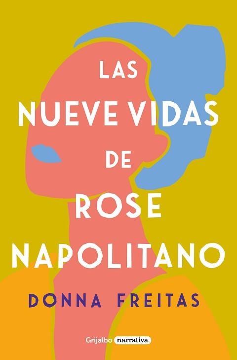 LAS NUEVE VIDAS DE ROSE NAPOLITANO | 9788425359965 | FREITAS,DONNA | Llibreria Geli - Llibreria Online de Girona - Comprar llibres en català i castellà