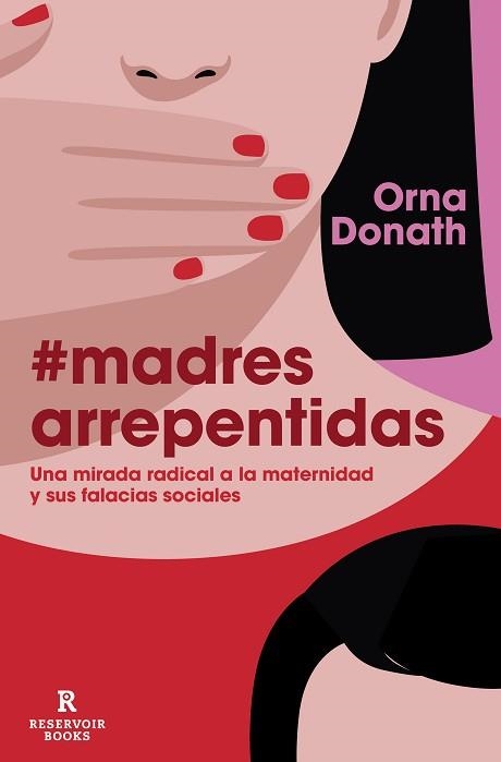 MADRES ARREPENTIDAS.UNA MIRADA RADICAL A LA MATERNIDAD Y SUS FALACIAS SOCIALES | 9788418052040 | DONATH,ORNA | Libreria Geli - Librería Online de Girona - Comprar libros en catalán y castellano