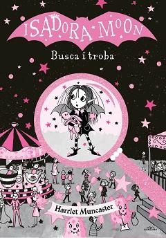 ISADORA MOON.BUSCA I TROBA | 9788418915383 | MUNCASTER,HARRIET | Libreria Geli - Librería Online de Girona - Comprar libros en catalán y castellano