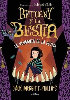 LA VENGANZA DE LA BESTIA (BETHANY Y LA BESTIA 2) | 9788420452463 | MEGGITT-PHILLIPS,JACK | Llibreria Geli - Llibreria Online de Girona - Comprar llibres en català i castellà