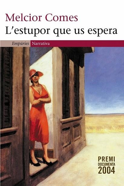 L'ESTUPOR QUE US ESPERA | 9788497871143 | COMES,MELCIOR | Llibreria Geli - Llibreria Online de Girona - Comprar llibres en català i castellà