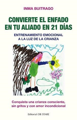 CONVIERTE EL ENFADO EN TU ALIADO EN 21 DÍAS | 9788418956058 | BUITRAGO NAVARRO,INMACULADA | Llibreria Geli - Llibreria Online de Girona - Comprar llibres en català i castellà