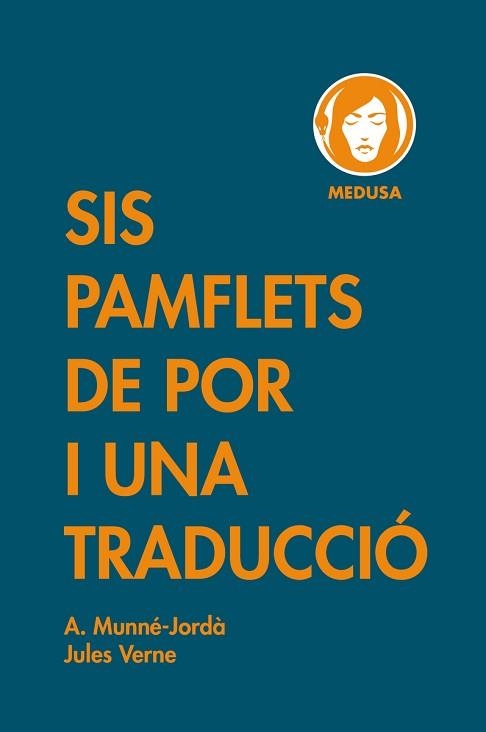 SIS PAMFLETS DE POR I UNA TRADUCCIÓ | 9788419202024 | MUNNÉ-JORDÀ,ANTONI/VERNE,JULES | Llibreria Geli - Llibreria Online de Girona - Comprar llibres en català i castellà