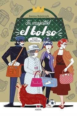 SU MAJESTAD EL BOLSO | 9788418184994 | WÓJCICKI,ADAM/BOJANCZYK,JOANNA | Llibreria Geli - Llibreria Online de Girona - Comprar llibres en català i castellà