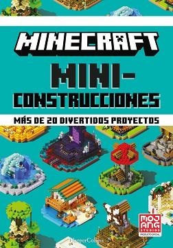 MINECRAFT MINICONSTRUCCIONES.MÁS DE 20 DIVERTIDOS PROYECTOS | 9788418774072 | AB,MOJANG | Llibreria Geli - Llibreria Online de Girona - Comprar llibres en català i castellà