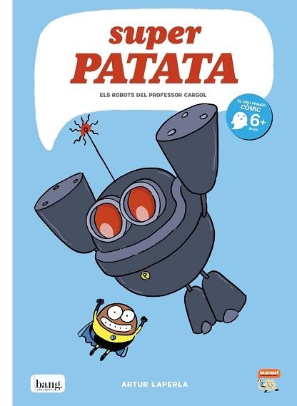 SUPERPATATA-5.ELS ROBOTS DEL PROFESOR CARGOL | 9788416114498 | LAPERLA,ARTUR | Llibreria Geli - Llibreria Online de Girona - Comprar llibres en català i castellà