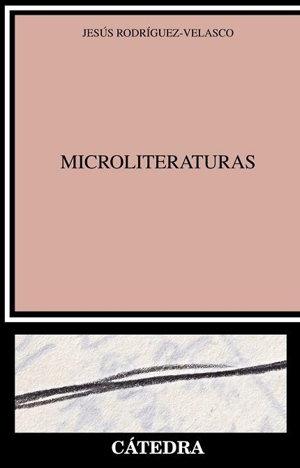 MICROLITERATURAS | 9788437644042 | RODRÍGUEZ-VELASCO,JESÚS | Llibreria Geli - Llibreria Online de Girona - Comprar llibres en català i castellà