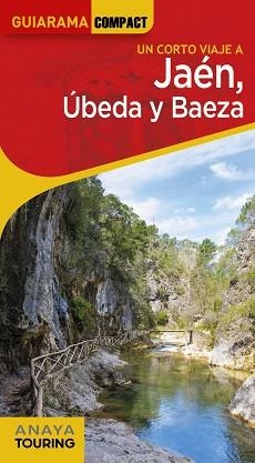 JAÉN,ÚBEDA Y BAEZA(GUIARAMA COMPACT.EDICIÓN 2022) | 9788491585039 | ARJONA MOLINA,RAFAEL | Llibreria Geli - Llibreria Online de Girona - Comprar llibres en català i castellà