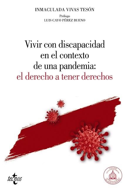 VIVIR CON DISCAPACIDAD EN EL CONTEXTO DE UNA PANDEMIA:EL DERECHO A TENER DERECHOS | 9788430984947 | VIVAS TESÓN,INMACULADA | Llibreria Geli - Llibreria Online de Girona - Comprar llibres en català i castellà