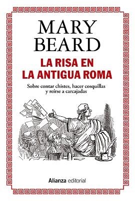 LA RISA EN LA ANTIGUA ROMA.SOBRE CONTAR CHISTES, HACER COSQUILLAS Y REÍRSE A CARCAJADAS | 9788413627427 | BEARD,MARY | Llibreria Geli - Llibreria Online de Girona - Comprar llibres en català i castellà