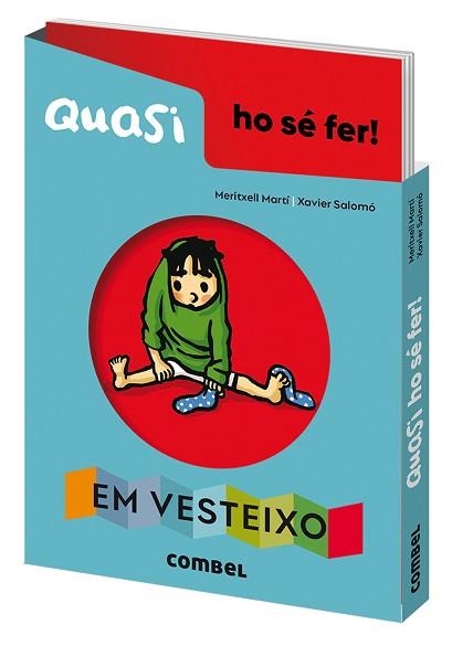 QUASI HO SÉ FER! EM VESTEIXO | 9788491018179 | MARTÍ,MERITXELL | Llibreria Geli - Llibreria Online de Girona - Comprar llibres en català i castellà