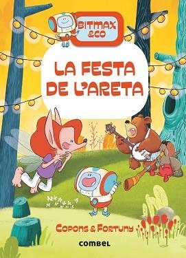 BITMAX & CO-6.LA FESTA DE L'ARETA | 9788491018056 | COPONS,JAUME | Libreria Geli - Librería Online de Girona - Comprar libros en catalán y castellano