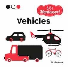 BABY MONTESSORI.VEHICLES | 9788468267470 | PIRODDI, CHIARA | Llibreria Geli - Llibreria Online de Girona - Comprar llibres en català i castellà