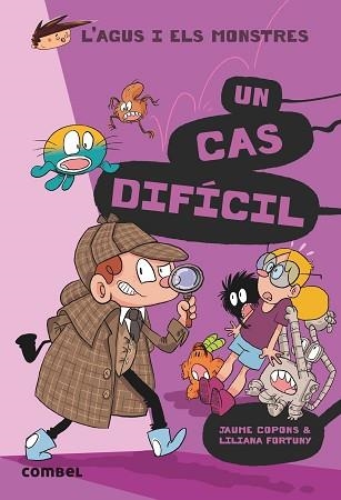 L'AGUS I ELS MONSTRES-21.UN CAS DIFÍCIL | 9788491018292 | COPONS,JAUME | Libreria Geli - Librería Online de Girona - Comprar libros en catalán y castellano