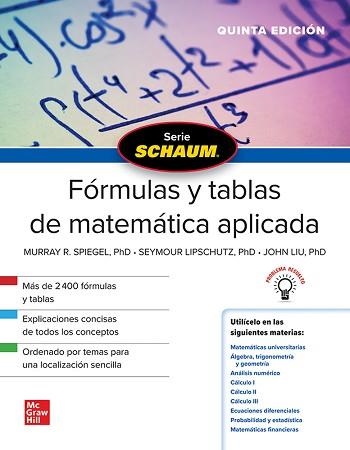 FÓRMULAS Y TABLAS DE MATEMÁTICA APLICADA(5ª EDICIÓN 2020) | 9786071514646 | SPIEGEL,MURRAY R. | Llibreria Geli - Llibreria Online de Girona - Comprar llibres en català i castellà