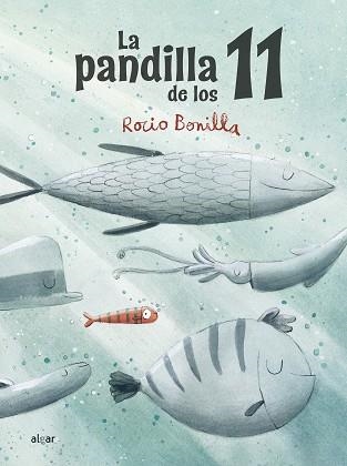 LA PANDILLA DE LOS 11 | 9788491425601 | BONILLA,ROCIO | Llibreria Geli - Llibreria Online de Girona - Comprar llibres en català i castellà