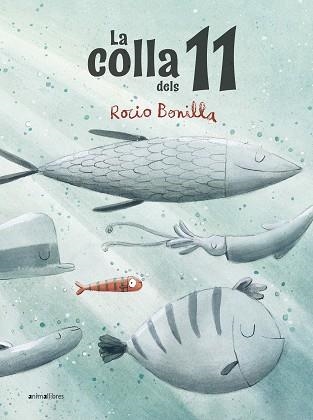 LA COLLA DELS 11 | 9788418592553 | BONILLA,ROCIO | Llibreria Geli - Llibreria Online de Girona - Comprar llibres en català i castellà