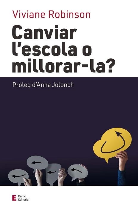 CANVIAR L'ESCOLA O MILLORAR-LA? | 9788497667647 | ROBINSON,VIVIANE | Libreria Geli - Librería Online de Girona - Comprar libros en catalán y castellano