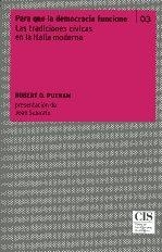 PARA QUE LA DEMOCRACIA FUNCIONE.LAS TRADICIONES CÍVICAS EN LA ITALIA MODERNA | 9788474765540 | PUTNAM,ROBERT D. | Llibreria Geli - Llibreria Online de Girona - Comprar llibres en català i castellà