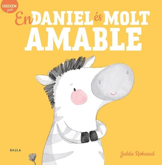 EN DANIEL ÉS MOLT AMABLE | 9788447946822 | ROBAARD,JEDDA | Llibreria Geli - Llibreria Online de Girona - Comprar llibres en català i castellà