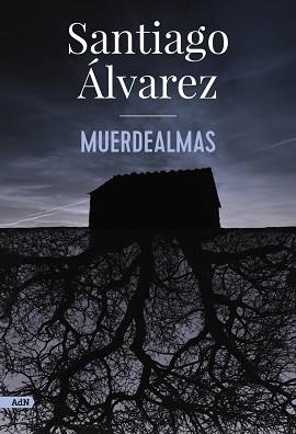 MUERDEALMAS  | 9788413626901 | ÁLVAREZ,SANTIAGO | Llibreria Geli - Llibreria Online de Girona - Comprar llibres en català i castellà