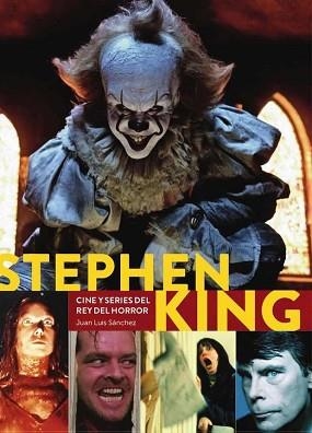 STEPHEN KING.CINE Y SERIES DEL REY DEL HORROR | 9788418320620 | SANCHEZ,JUAN LUIS | Llibreria Geli - Llibreria Online de Girona - Comprar llibres en català i castellà