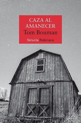 CAZA AL AMANECER | 9788418859519 | BOUMAN,TOM | Llibreria Geli - Llibreria Online de Girona - Comprar llibres en català i castellà