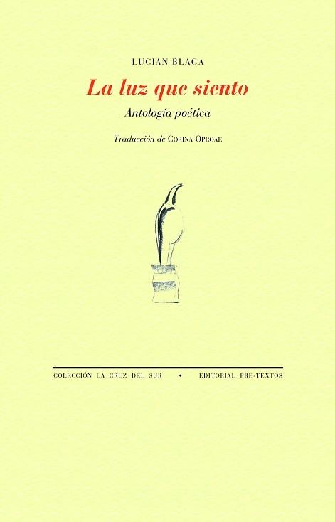 LA LUZ QUE SIENTO | 9788418935305 | BLAGA,LUCIAN | Llibreria Geli - Llibreria Online de Girona - Comprar llibres en català i castellà