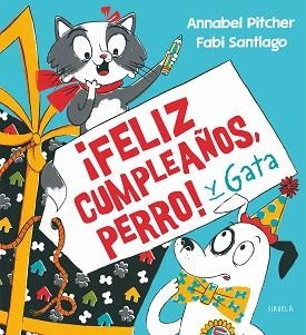 FELIZ CUMPLEAÑOS,PERRO! Y GATA | 9788418859502 | PITCHER,ANNABEL | Llibreria Geli - Llibreria Online de Girona - Comprar llibres en català i castellà