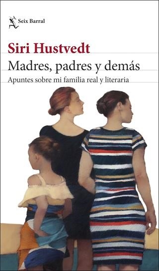 MADRES,PADRES Y DEMÁS.APUNTES SOBRE MI FAMILIA REAL Y LITERARIA | 9788432239892 | HUSTVEDT,SIRI | Llibreria Geli - Llibreria Online de Girona - Comprar llibres en català i castellà