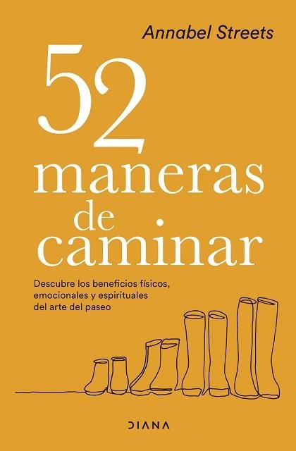 52 MANERAS DE CAMINAR.DESCUBRE LOS BENEFICIOS FÍSICOS, EMOCIONALES Y ESPIRITUALES DEL ARTE DEL PASEO | 9788418118982 | STREETS,ANNABEL | Libreria Geli - Librería Online de Girona - Comprar libros en catalán y castellano