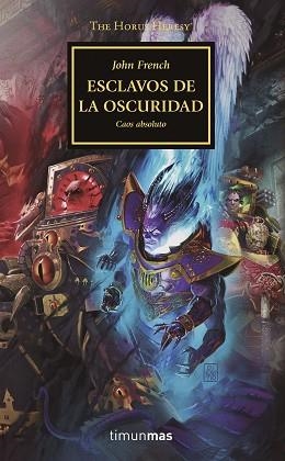 THE HORUS HERESY Nº 51/54 ESCLAVOS DE LA OSCURIDAD | 9788445008393 | FRENCH,JOHN | Llibreria Geli - Llibreria Online de Girona - Comprar llibres en català i castellà