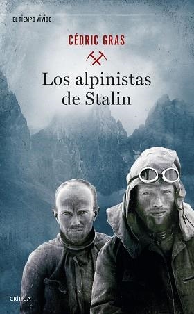 LOS ALPINISTAS DE STALIN | 9788491993988 | GRAS,CÉDRIC | Llibreria Geli - Llibreria Online de Girona - Comprar llibres en català i castellà