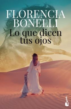 LO QUE DICEN TUS OJOS | 9788408256199 | BONELLI,FLORENCIA | Llibreria Geli - Llibreria Online de Girona - Comprar llibres en català i castellà