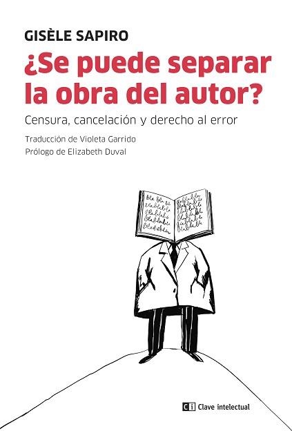 SE PUEDE SEPARAR LA OBRA DEL AUTOR? | 9788412328578 | SAPIRO,GISELE | Llibreria Geli - Llibreria Online de Girona - Comprar llibres en català i castellà