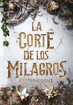 LA CORTE DE LOS MILAGROS | 9788420487632 | GRANT,KIT | Llibreria Geli - Llibreria Online de Girona - Comprar llibres en català i castellà