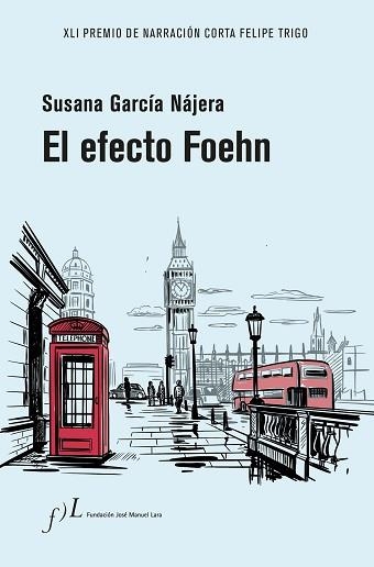 EL EFECTO FOEHN(XLI PREMIO DE NARRACIÓN CORTA FELIPE TRIGO) | 9788417453947 | GARCÍA NÁJERA,SUSANA | Llibreria Geli - Llibreria Online de Girona - Comprar llibres en català i castellà