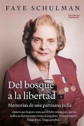 DEL BOSQUE A LA LIBERTAD.MEMORIAS DE UNA PARTISANA JUDÍA | 9788418927447 | SCHULMAN,FAYE | Llibreria Geli - Llibreria Online de Girona - Comprar llibres en català i castellà