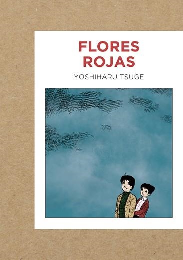 FLORES ROJAS | 9788419168009 | TSUGE,YOSHIHARU | Llibreria Geli - Llibreria Online de Girona - Comprar llibres en català i castellà