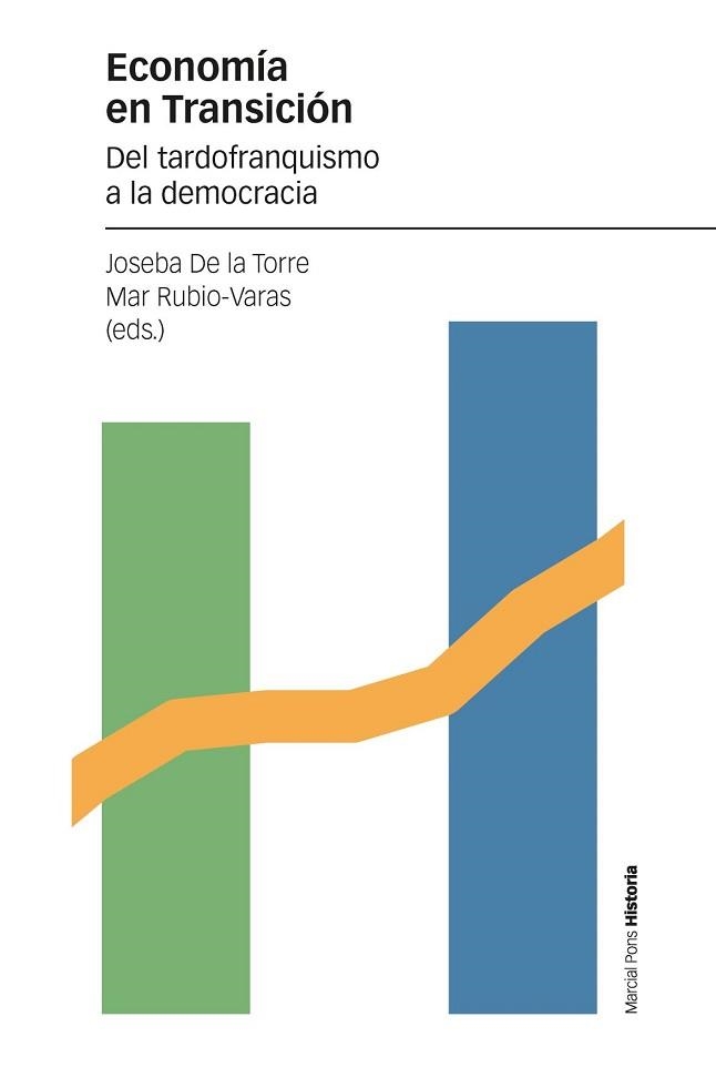 ECONOMÍA EN TRANSICIÓN.DEL TARDOFRANQUISMO A LA DEMOCRACIA | 9788418752254 | DE LA TORRE,JOSEBA/RUBIO VARAS,MAR | Llibreria Geli - Llibreria Online de Girona - Comprar llibres en català i castellà