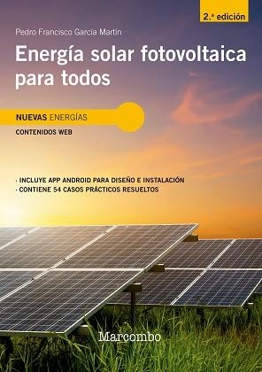 ENERGÍA SOLAR FOTOVOLTAICA PARA TODOS 2ED | 9788426734396 | GARCIA MARTIN,PEDRO FRANCISCO | Llibreria Geli - Llibreria Online de Girona - Comprar llibres en català i castellà