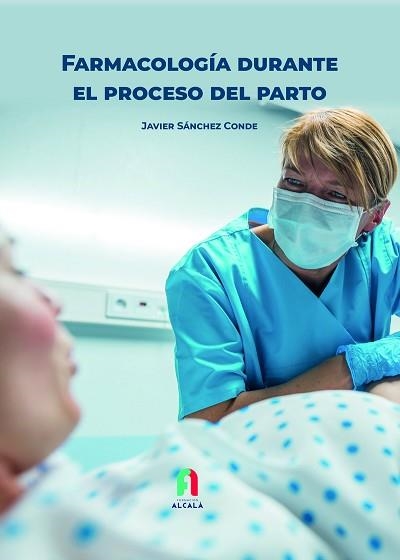 FARMACOTERAPIA DURANTE EL PROCESO DEL PARTO | 9788418980367 | SANCHEZ CONDE,JAVIER | Llibreria Geli - Llibreria Online de Girona - Comprar llibres en català i castellà