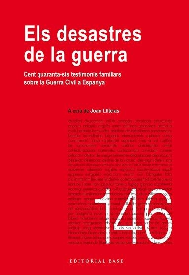 ELS DESASTRES DE LA GUERRA. CENT QUARANTA-SIS TESTIMONIS FAMILIARS SOBRE LA GUERRA CIVIL A ESPANYA | 9788419007056 | LLITERAS,JOAN | Llibreria Geli - Llibreria Online de Girona - Comprar llibres en català i castellà