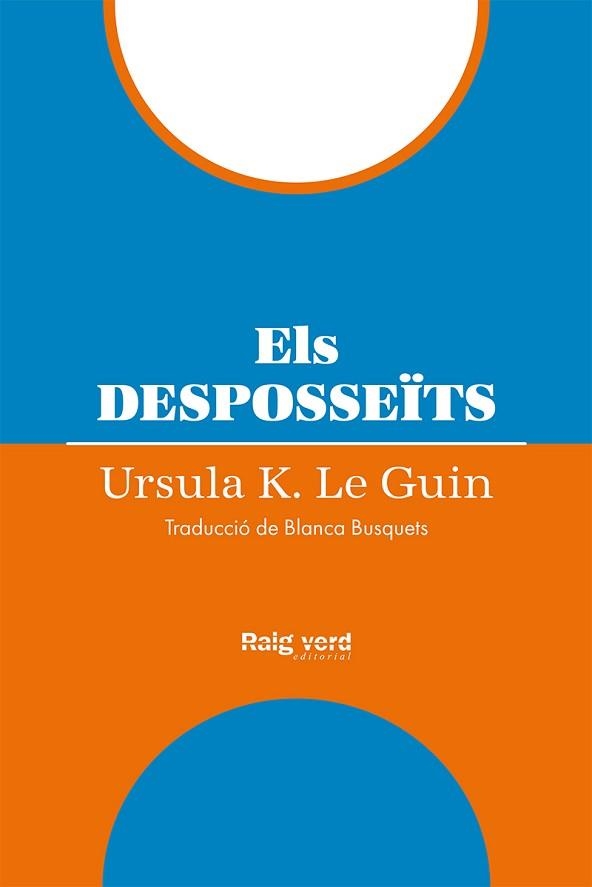 ELS DESPOSSEÏTS | 9788419206954 | LE GUIN,URSULA K. | Llibreria Geli - Llibreria Online de Girona - Comprar llibres en català i castellà