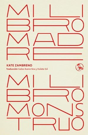 MI LIBRO MADRE,MI LIBRO MONSTRUO | 9788418782114 | ZAMBRENO,KATE | Llibreria Geli - Llibreria Online de Girona - Comprar llibres en català i castellà