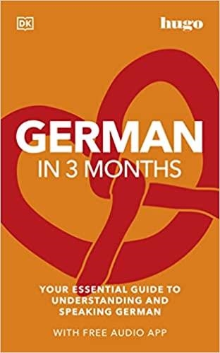 GERMAN IN 3 MONTHS WITH FREE AUDIO APP | 9780241537398 | Llibreria Geli - Llibreria Online de Girona - Comprar llibres en català i castellà