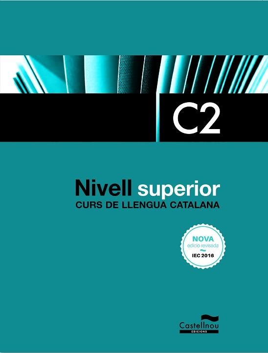 CURS DE LLENGUA CATALANA(NIVELL SUPERIOR C2.3ª EDICIÓ 2022) | 9788418695940 | SUBIRÀ,LOURDES/TAULATS,DOLORS | Libreria Geli - Librería Online de Girona - Comprar libros en catalán y castellano