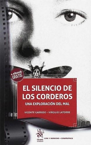 EL SILENCIO DE LOS CORDEROS.UNA EXPLORACIÓN DEL MAL | 9788491695844 | GARRIDO GENOVÉS,VICENTE | Llibreria Geli - Llibreria Online de Girona - Comprar llibres en català i castellà