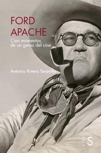 FORD APACHE.CIEN MOMENTOS DE UN GENIO DEL CINE | 9788419077295 | RIVERO TARAVILLO,ANTONIO | Llibreria Geli - Llibreria Online de Girona - Comprar llibres en català i castellà